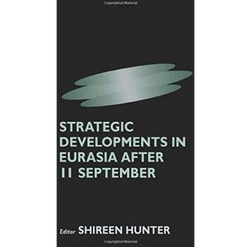Strategic Developments in Eurasia After 11 September