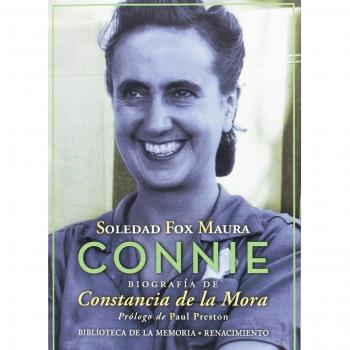 Connie: Biografía de Constancia de la Mora