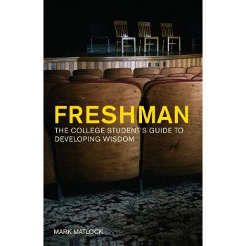 Freshman: The College Student's Guide to Developing Wisdom - Essential Resource for Academic Success and Personal Growth