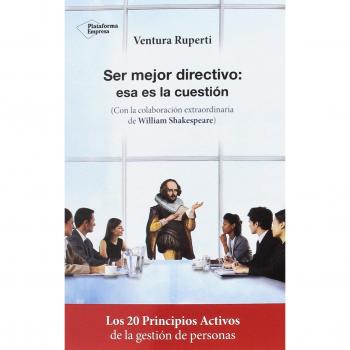 Ser mejor directivo: esa es la cuestión - RUPERTI SALVANY, VENTURA