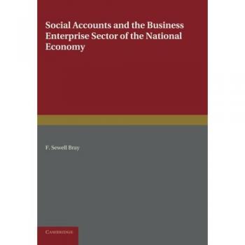 Cuentas Sociales y el Sector Empresarial de la Economía Nacional - Edición en Tapa Blanda
