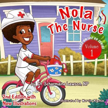 Nola the Nurse®: She's On The Go - Revised Edition of Volume 1
