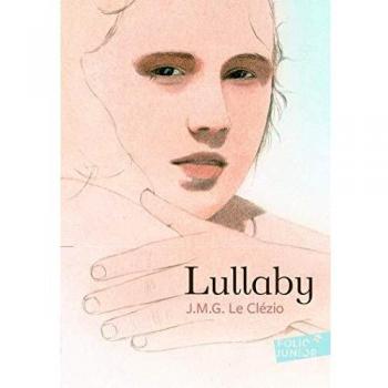 Lullaby - Jean-Marie Gustave Le Clézio - Gallimard Jeunesse - Edición Poche - Novela Juvenil a Partir de 9 Años