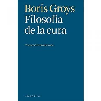 Filosofia de la cura (Els llibres d'Arcàdia