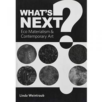 What's Next? Eco Materialism and Contemporary Art Paperback softback