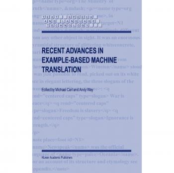 Example-Based Machine Translation: Recent Advances in Text, Speech, and Language Technology