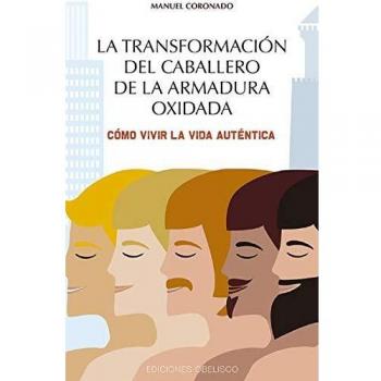 La transformación del caballero de la armadura oxidada
