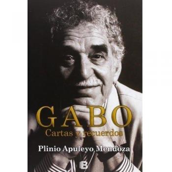 Gabo: Cartas y recuerdos