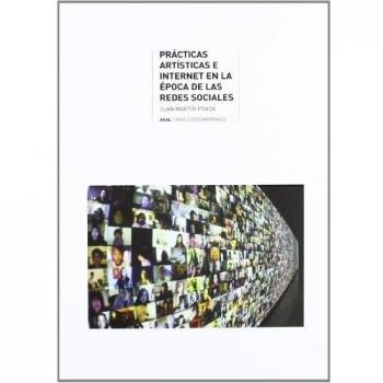 Prácticas artísticas e internet en la época de las redes sociales