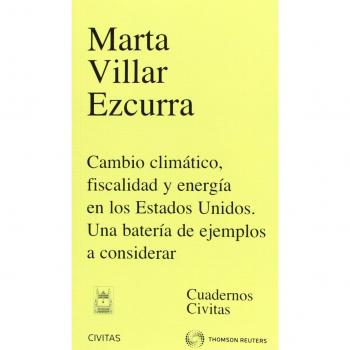 Cambio Climático, Fiscalidad y Energía en los Estados Unidos. Una batería de ejemplos a considerar