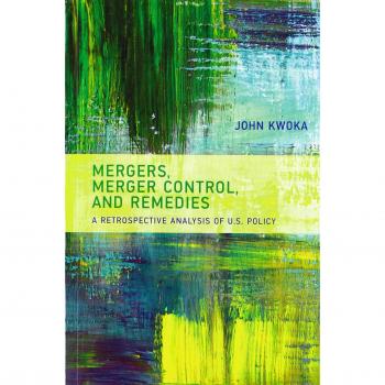 Mergers, Merger Control, and Remedies: A Retrospective Analysis of U.S. Policy