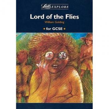 Letts Explore Lord of the Flies Letts Literature Guide