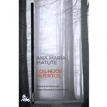 Los hijos muertos - Matute, Ana María