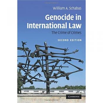 Genocide in International Law: The Crime of Crimes