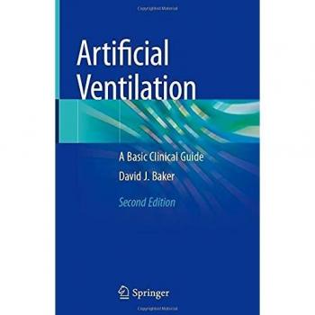 Artificial Ventilation: A Basic Clinical Guide