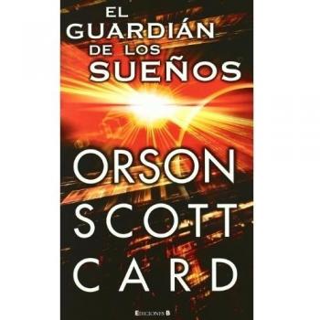 El guardián de los sueños - Orson Scott Card