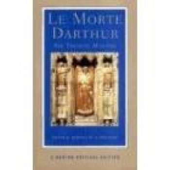 Le Morte Darthur: Norton Critical Edition by Thomas Malory