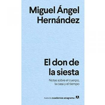 El don de la siesta: Notas sobre el cuerpo, la casa y el tiempo: 30