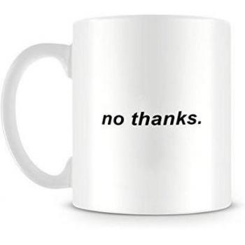 No Thanks Vaporwave Quote in Ariel Bold Italic Taza