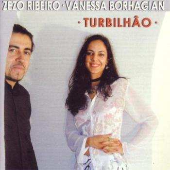 Zezo Ribeiro/Vanessa Borhagian