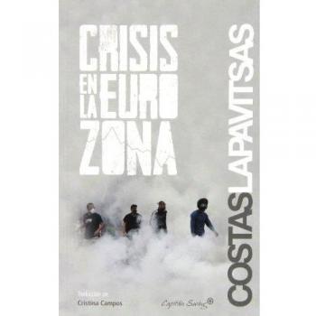 Crisis En La Eurozona - Costas Lapavitsas