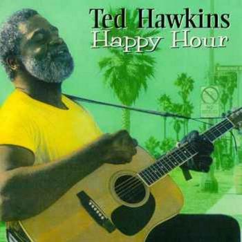 Happy Hour - Ted Hawkins