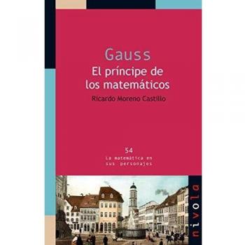 Gauss. El Príncipe De Los matemáticos: 54