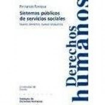 Sistemas Publicos De Servicios Sociales: Nuevos derechos, nuevas respuestas: 49