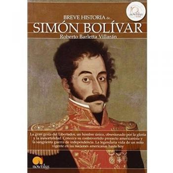 Breve historia de Simón Bolívar