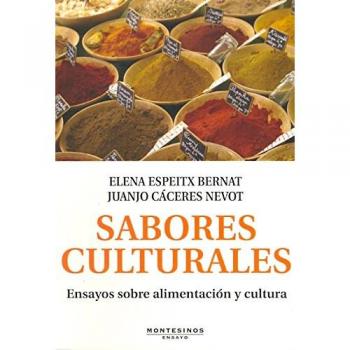 Sabores culturales: Ensayos sobre alimentación y cultura