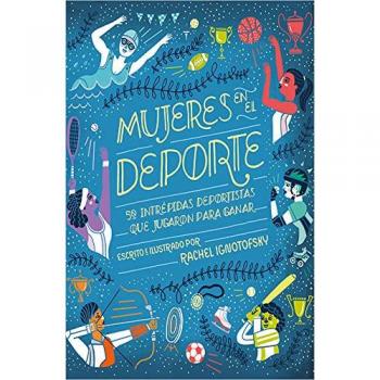 Mujeres en el deporte - Rachel Ignotofsky