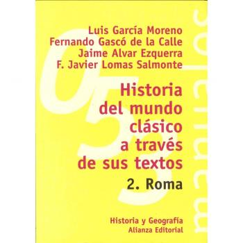 Historia del mundo clásico a través de sus textos. 2. Roma