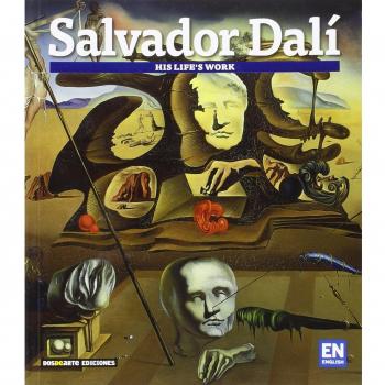 Salvador Dali: Las obras de su vida