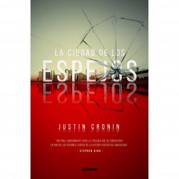 La ciudad de los espejos - Justin Cronin