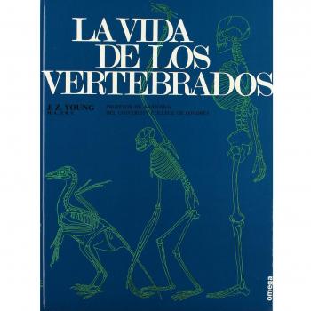 LA VIDA DE LOS VERTEBRADOS - Young J. Z.