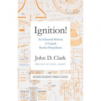 Ignition!: An Informal History of Liquid Rocket Propellants