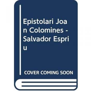 Epistolari Joan Colomines - Salvador Espriu