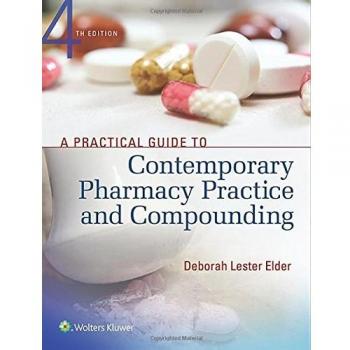 A Practical Guide to Contemporary Pharmacy Practice and Compounding