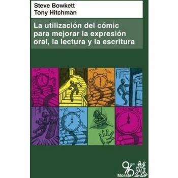 LA UTILIZACIÓN DEL CÓMIC PARA MEJORAR LA EXPRESIÓN ORAL, LA LECTURA Y LA ESCRITURA