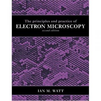 Principios y Práctica de la Microscopía Electrónica - 2ª Edición (Tapa Blanda)