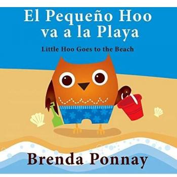 El Pequeno Hoo va a la Playa/ Little Hoo goes to the Beach