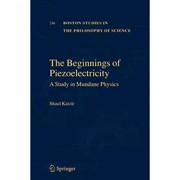 The Beginnings of Piezoelectricity: A Comprehensive Study in Mundane Physics