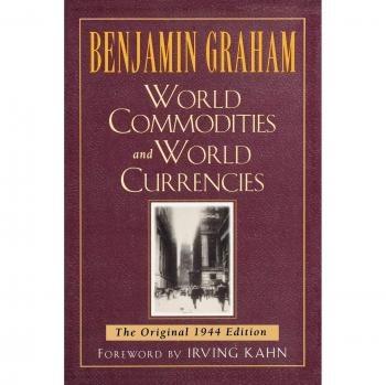 World Commodities and World Currencies: The Original 1937 Edition