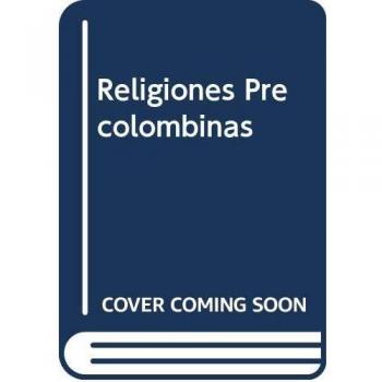 Las religiones precolombinas