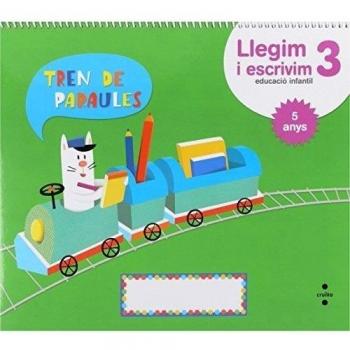 Llegim i escrivim 3. Educació infantil, 5 anys. Tren de paraules - 9788466134316