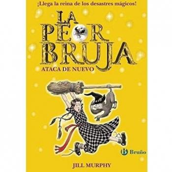 La peor bruja ataca de nuevo - Jill Murphy