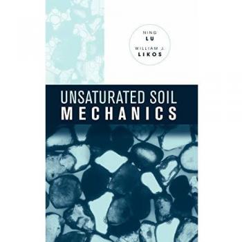 Unsaturated Soil Mechanics