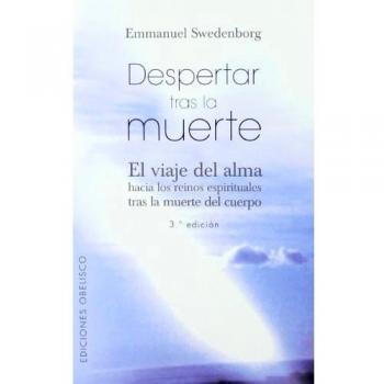 Despertar tras la Muerte: el viaje del alma hacia los Reinos Espirituales tras la muerte del cuepo