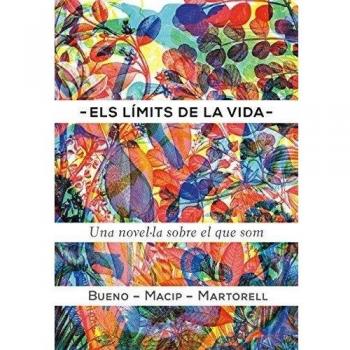 Els Límits De La Vida: Una novel·la sobre el que som: 77