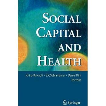 Social Capital and Health: Springer Verlag New York Edition